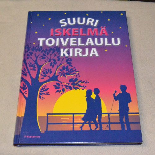 Suuri iskelmä toivelaulukirja